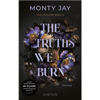 The Truths we burn