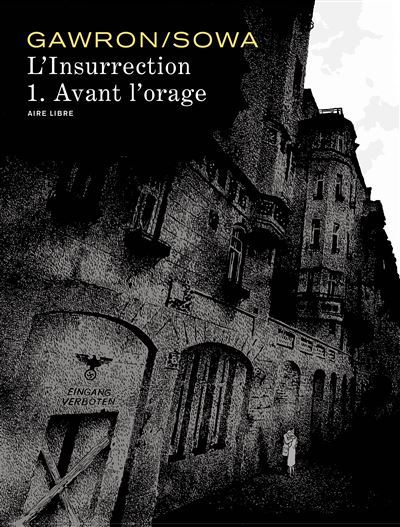 L'Insurrection - Tome 01 - Avant l'orage