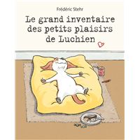 Le grand inventaire des petits plaisirs de Luchien