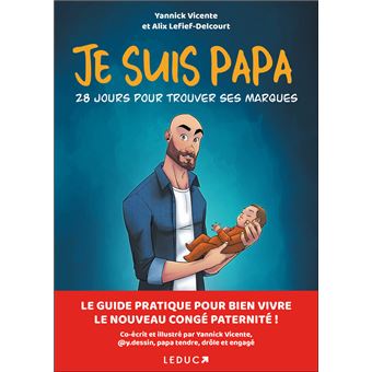 Je suis papa: 28 jours pour trouver ses marques - 1