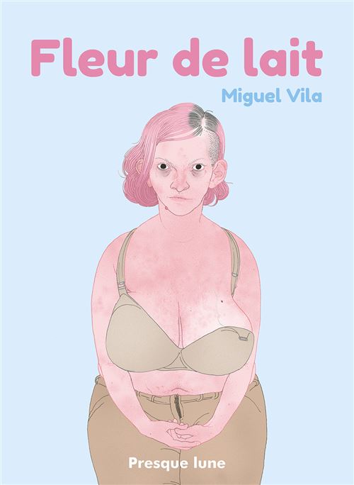 Fleur de lait - Miguel Vila - cartonné