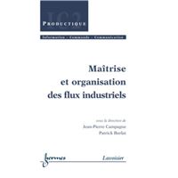 Maîtrise et organisation des flux industriels