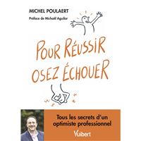 Pour réussir, osez échouer !
