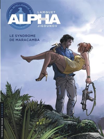 Alpha, Tome 13 : Le Syndrome de Maracamba