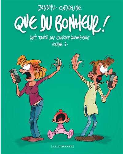 Intégrale Que du bonheur - Tome 2 - Que du bonheur - Petit traité des familles recomposées - volume