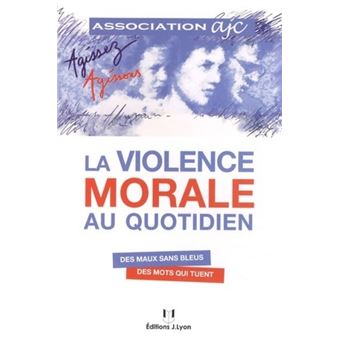 La violence morale au quotidien - Des maux sans bleus, des mots qui tuent - 1
