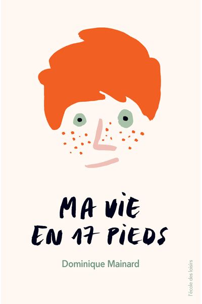 Ma vie en 17 pieds - Dominique Mainard - Poche