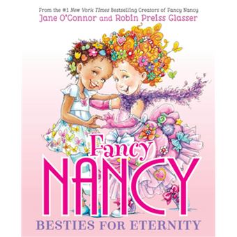 Fancy Nancy: Besties for Eternity - 1