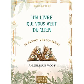 Un livre qui vous veut du bien - Se retrouver soi-même - 1