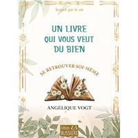 Un livre qui vous veut du bien - Se retrouver soi-même