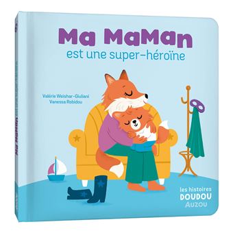 Les histoires doudou - ma maman est une super-héroïne - 1