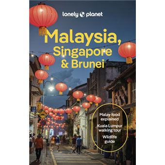 Malaysia, Singapore & Brunei 16ed -Anglais-