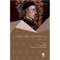 "Work, work your thoughts": Henry V Revisited