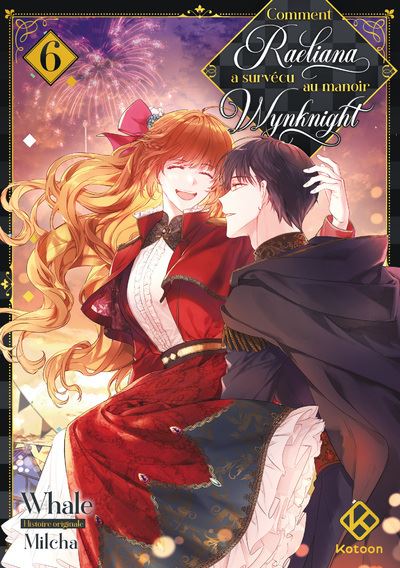 Comment Raeliana a survécu au manoir Wynknight - Tome 6 - Milcha - Kotoon - broché - Manga
