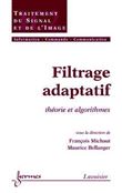 Filtrage adaptatif : théorie et algorithmes