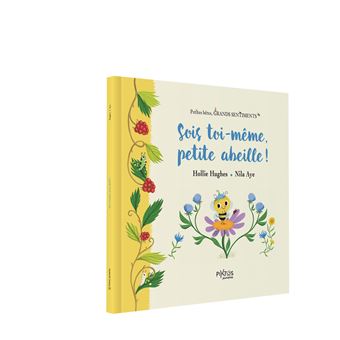 Sois toi-même, petite abeille !