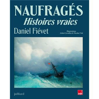 Naufragés - Histoires vraies - 1