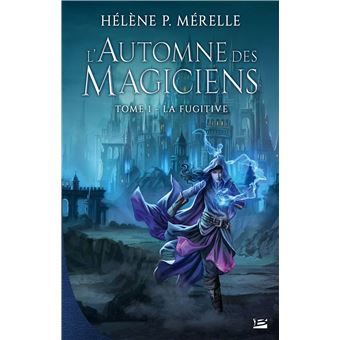 L'automne des magiciens - L'automne des magiciens, T1 - 1