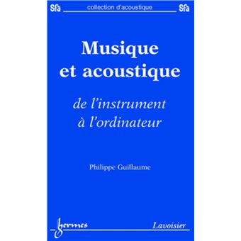 Musique et acoustique : de l'instrument à l'ordinateur