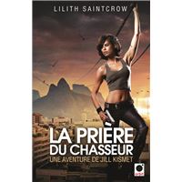 La Prière du chasseur - Une aventure de Jill Kismet
