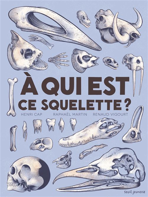 À qui est ce squelette ? - Henri Cap - cartonné