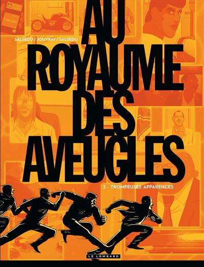 Au Royaume des aveugles, Tome 2 : Trompeuses apparences