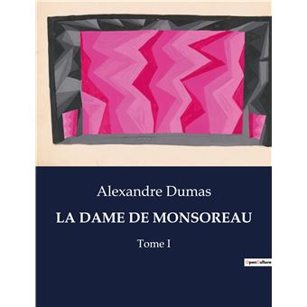 La dame de monsoreau - 1