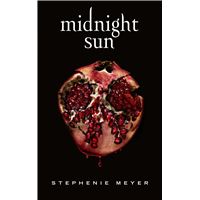 Midnight Sun - Saga Twilight