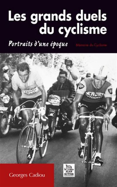 Les grands duels du cyclisme : portraits d'une époque - Image 2