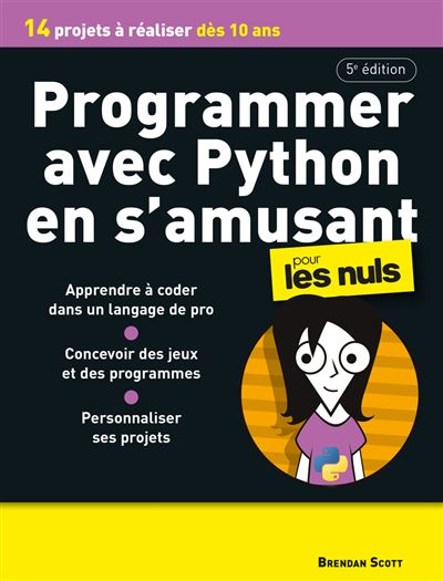Programmer avec Python en s'amusant - 5e édition - Brendan Scott (2026)