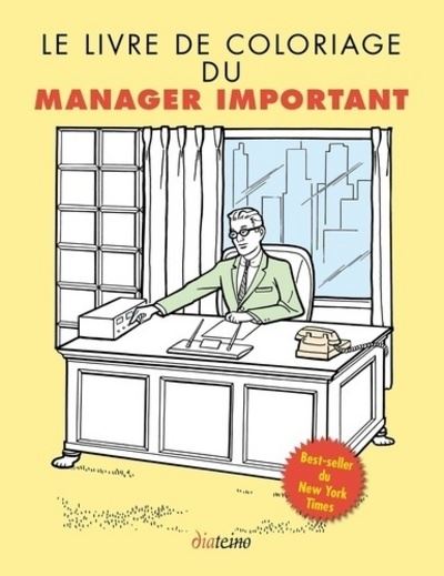 Le livre de coloriage du manager important - Martin Cohen - broché