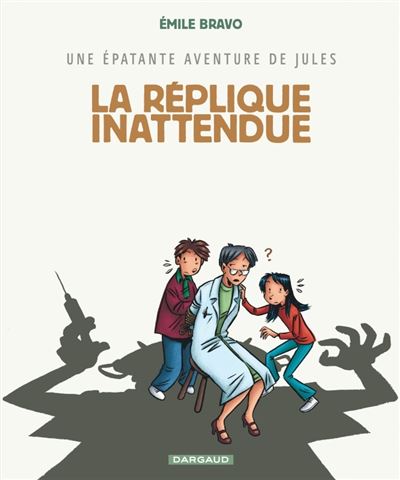 Une epatante aventure de Jules - Tome 2 - La Replique inatte