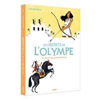Les secrets de l'olympe les amazones, guerrieres d'ares
