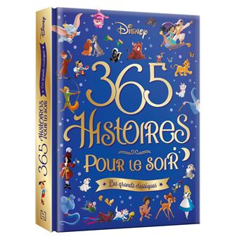 DISNEY - 365 Histoires pour le soir - Les Grands Classiques