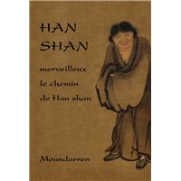 HAN SHAN - merveilleux le chemin de Han shan