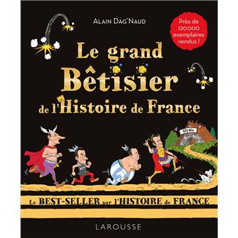 Le grand Bêtisier de l'Histoire de France - 1