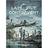 La Horde du contrevent T03 - La Flaque de Lapsane