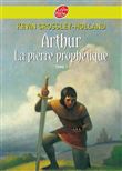 Arthur - Arthur - Tome 1 - La pierre prophétique