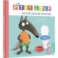 P’tit Loup ne met plus de couches