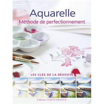 Aquarelle - Méthode de perfectionnement - 1