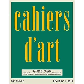 Revue Cahiers d'Art N  1, 2015,  Calder en France /franCais - 1