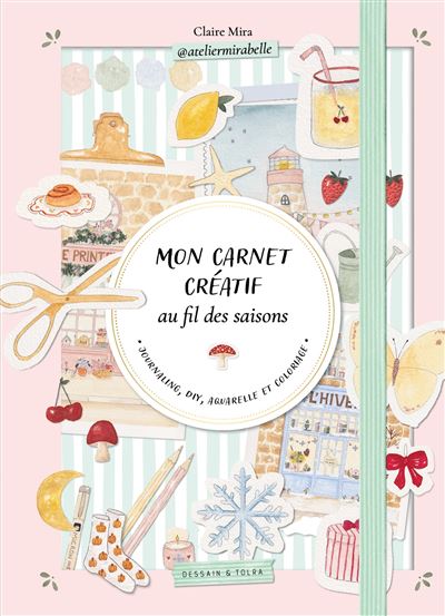 Mon carnet créatif au fil des saisons - Atelier Mirabelle