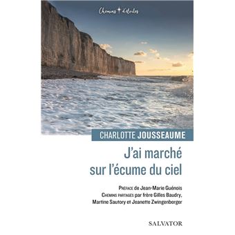 J’ai marché sur l’écume du ciel - 1