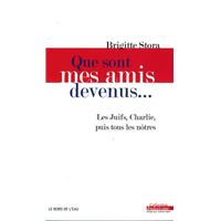 Que Sont Mes Amis Devenus...