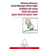 Arrêtez de vous faire du souci pour tout et pour rien