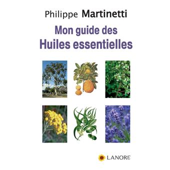 Mon guide des Huiles essentielles - 1