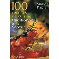 100 recettes de cuisine traditionnelle à la vapeur