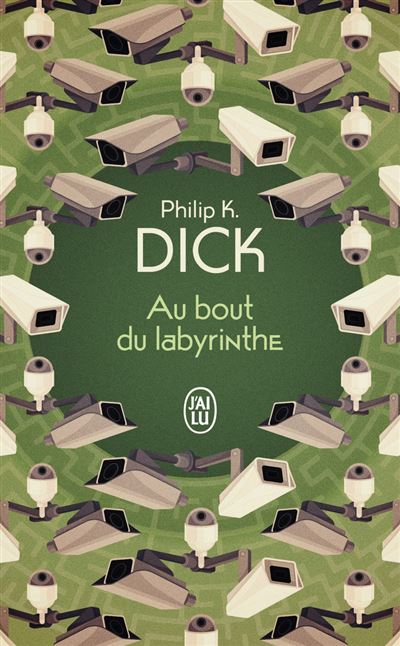 Au bout du labyrinthe - Philip K. Dick - J'ai Lu - Poche - Roman