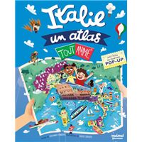 Italie - Un atlas tout animé