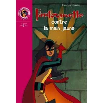 Fantômette - Fantômette 19 - Fantômette contre la main jaune - 1